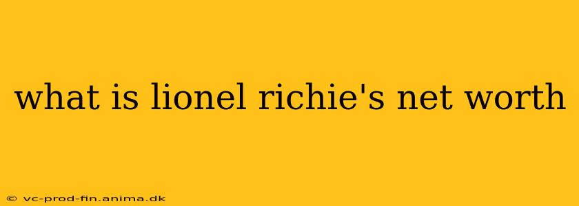 what is lionel richie's net worth