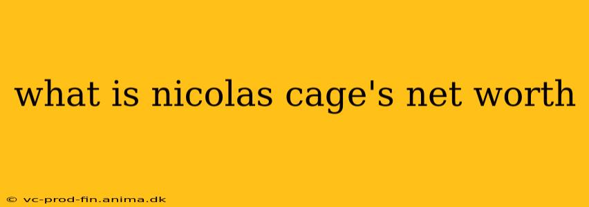 what is nicolas cage's net worth