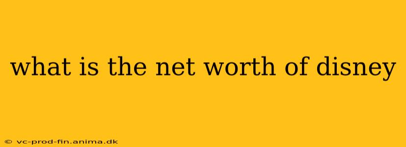 what is the net worth of disney