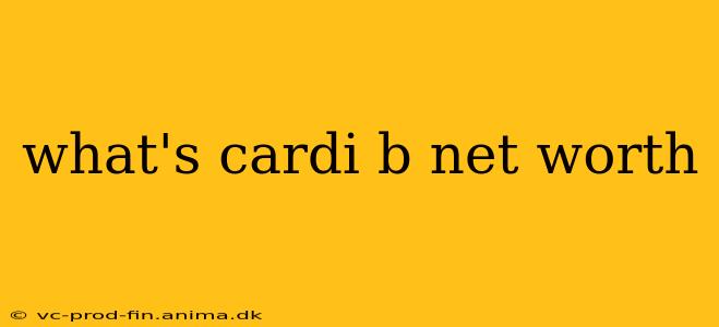 what's cardi b net worth