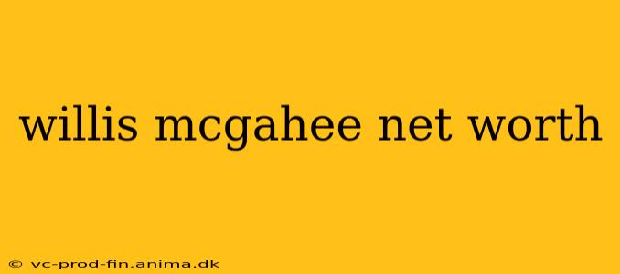 willis mcgahee net worth