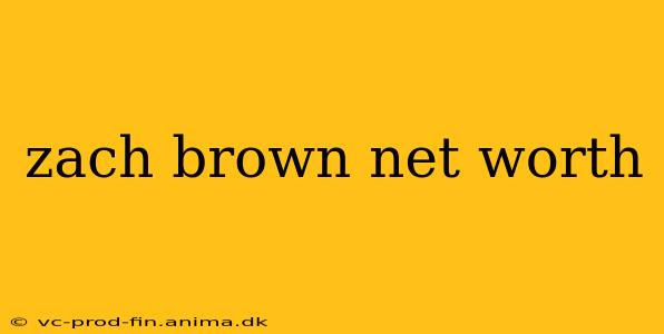 zach brown net worth