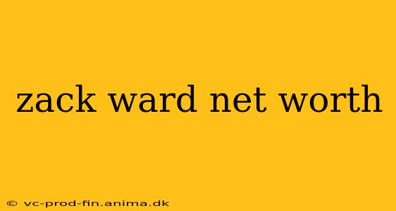 zack ward net worth