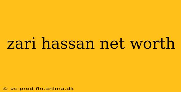 zari hassan net worth